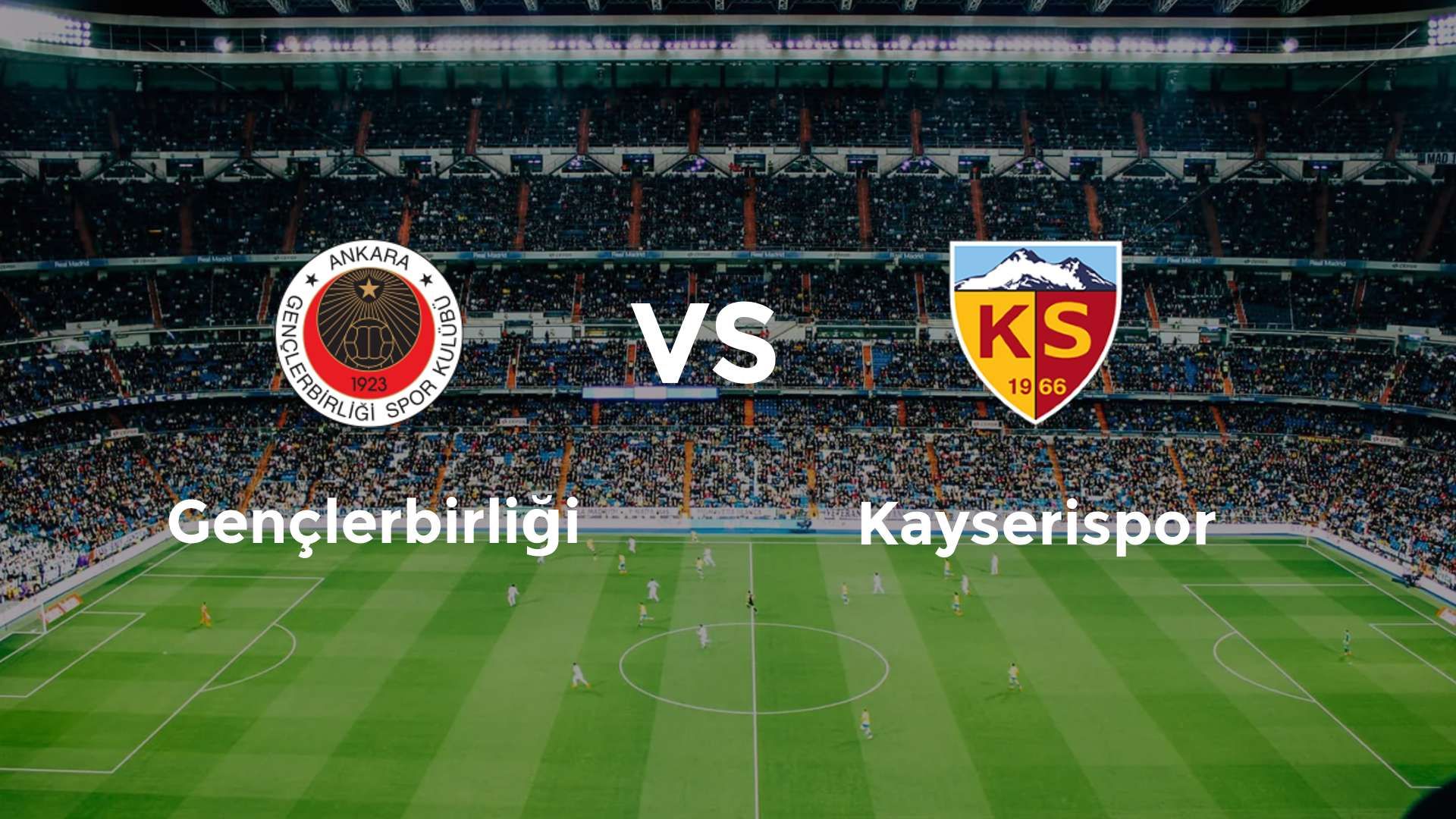 Gençlerbirliği vs Kayserispor