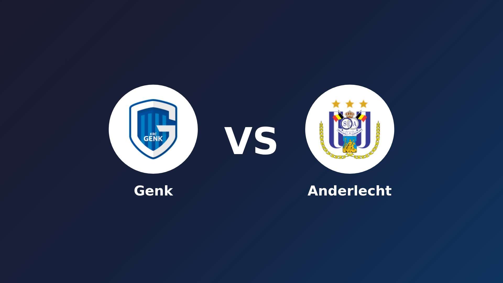Genk vs Anderlecht