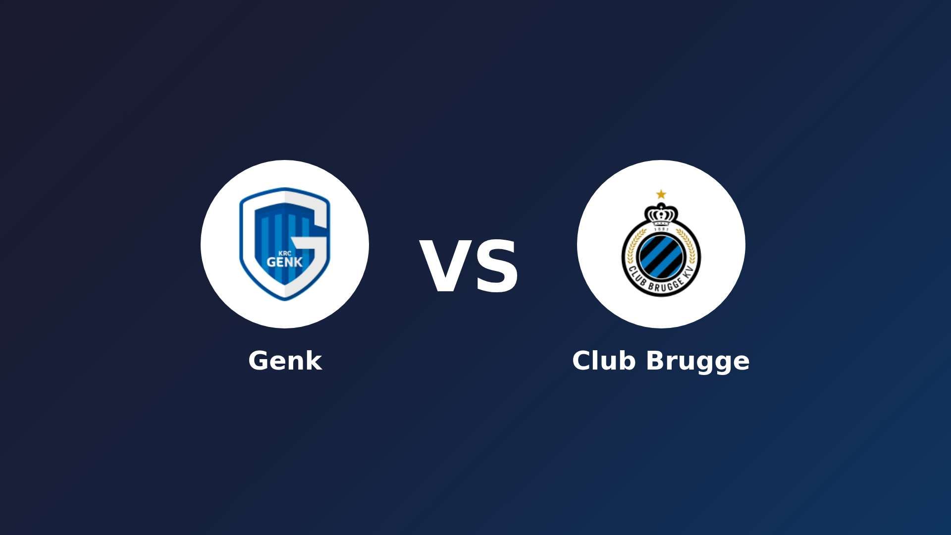Genk vs Club Brugge