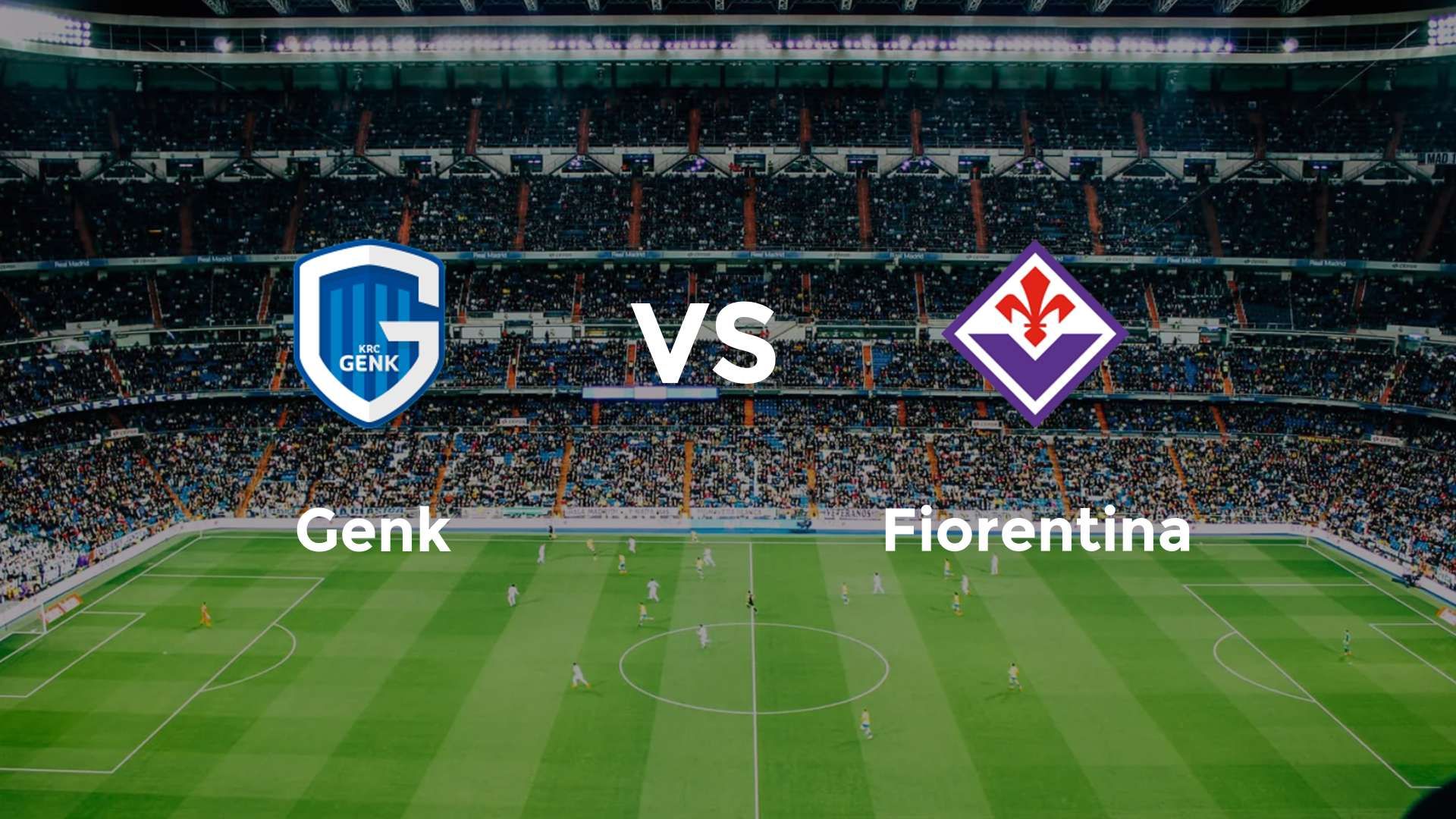 Genk vs Fiorentina