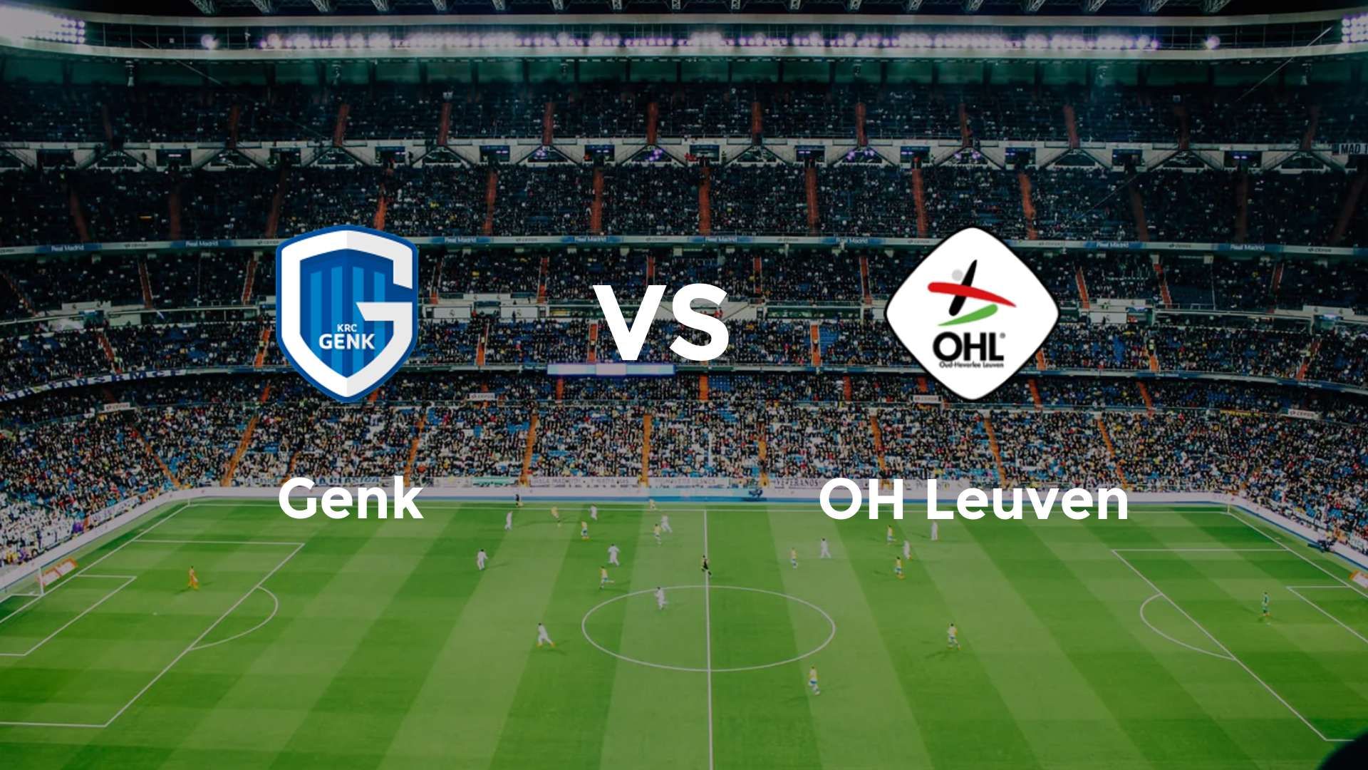 Genk vs OH Leuven