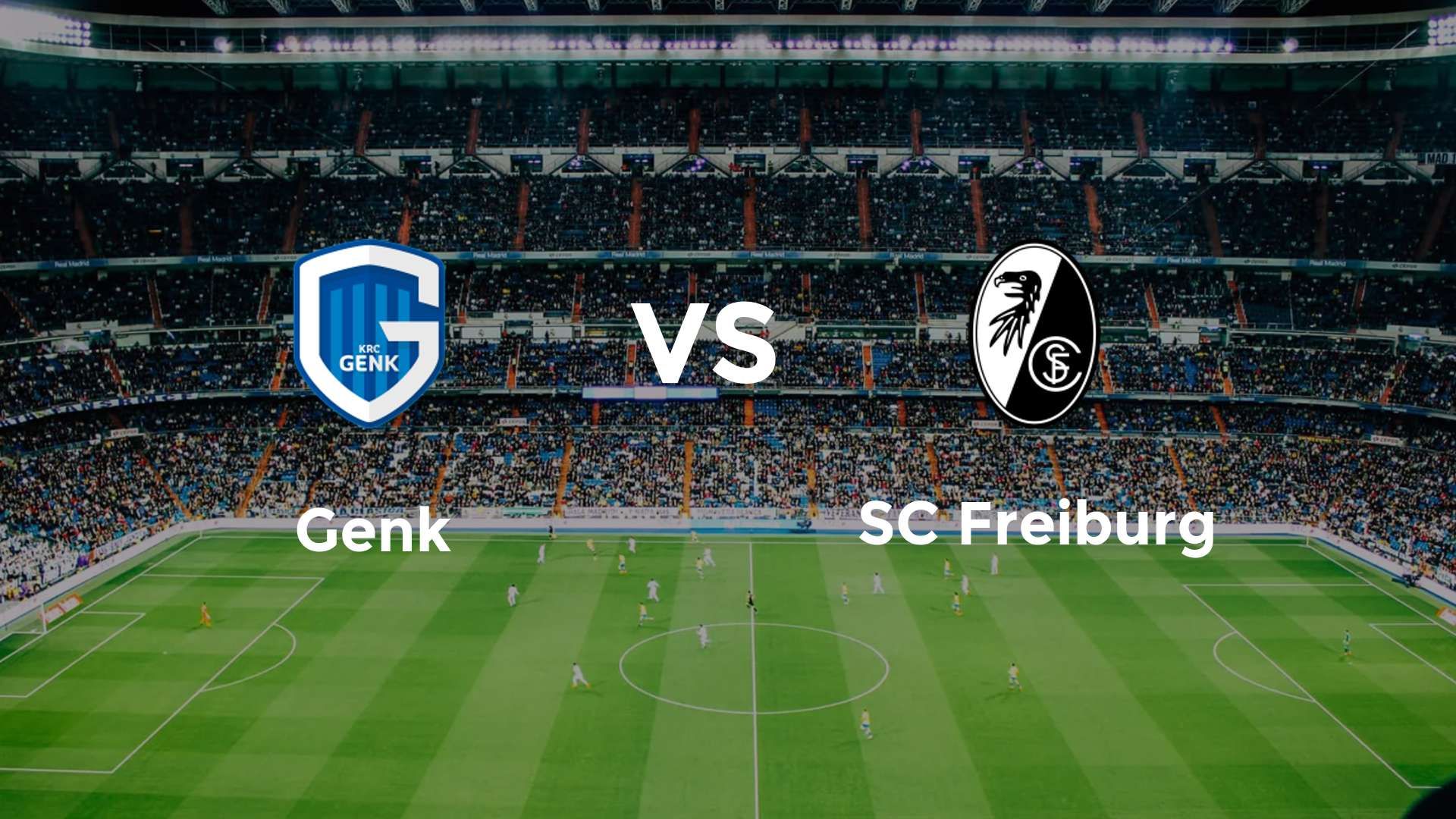 Genk vs SC Freiburg