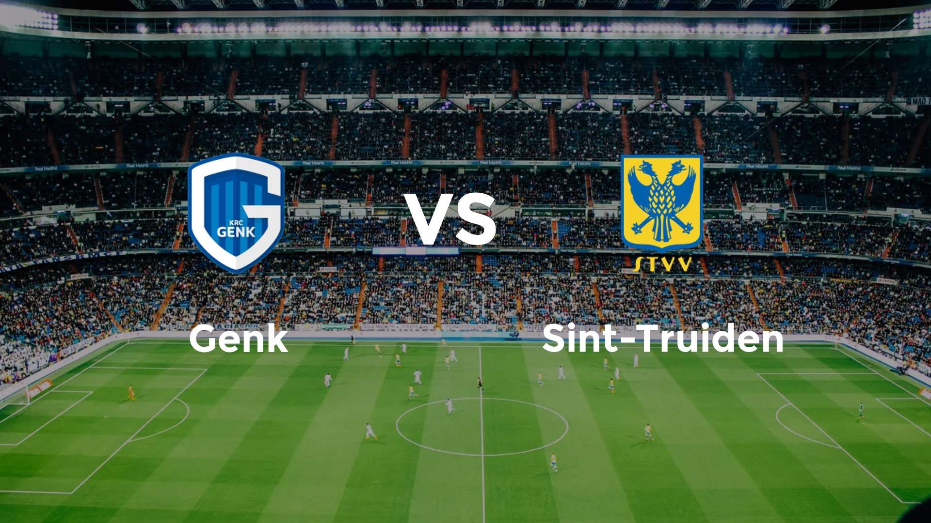 Genk vs Sint-Truiden