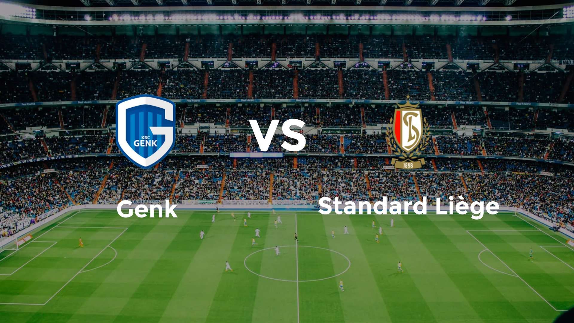 Genk vs Standard Liège