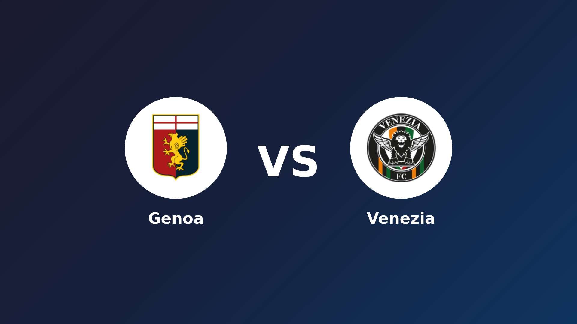 Genoa vs Venezia