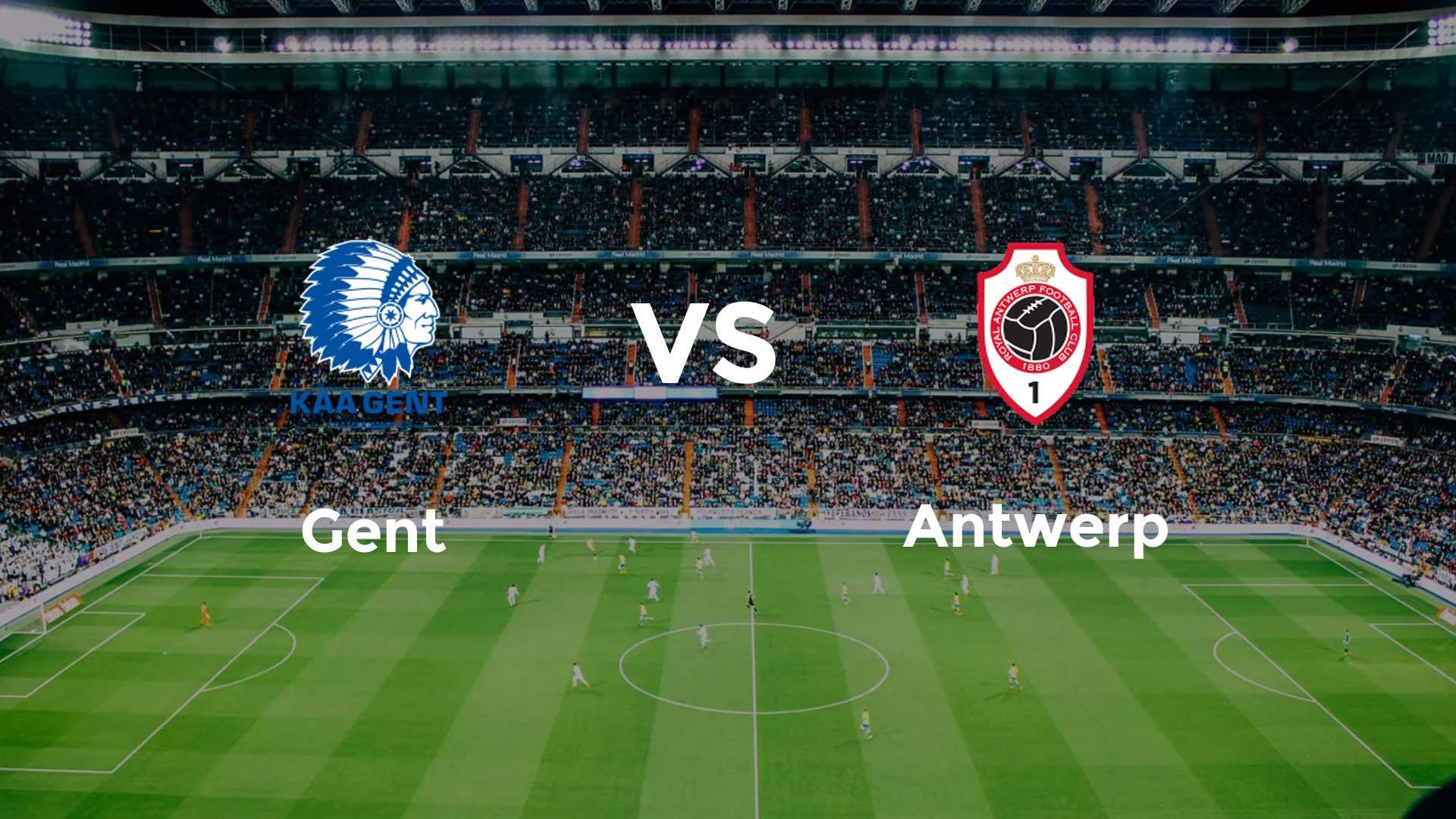 Gent vs Antwerp