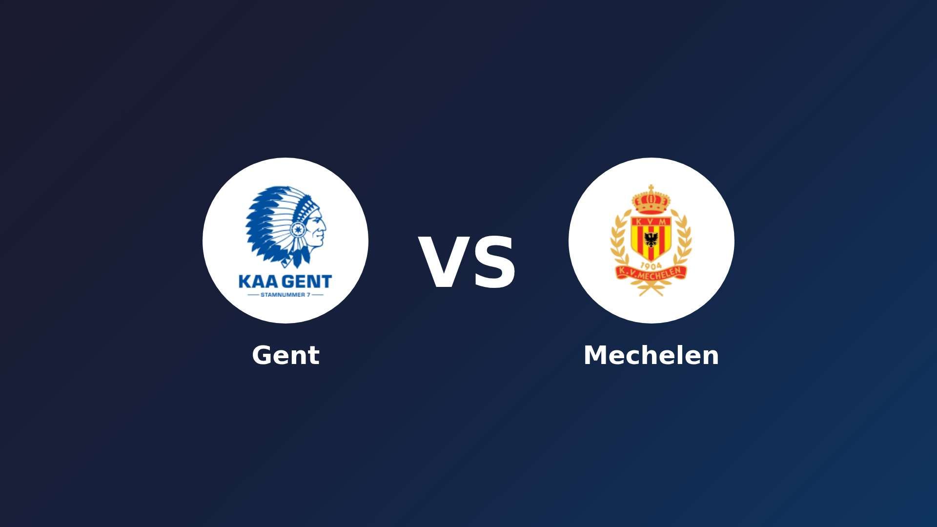 Gent vs Mechelen