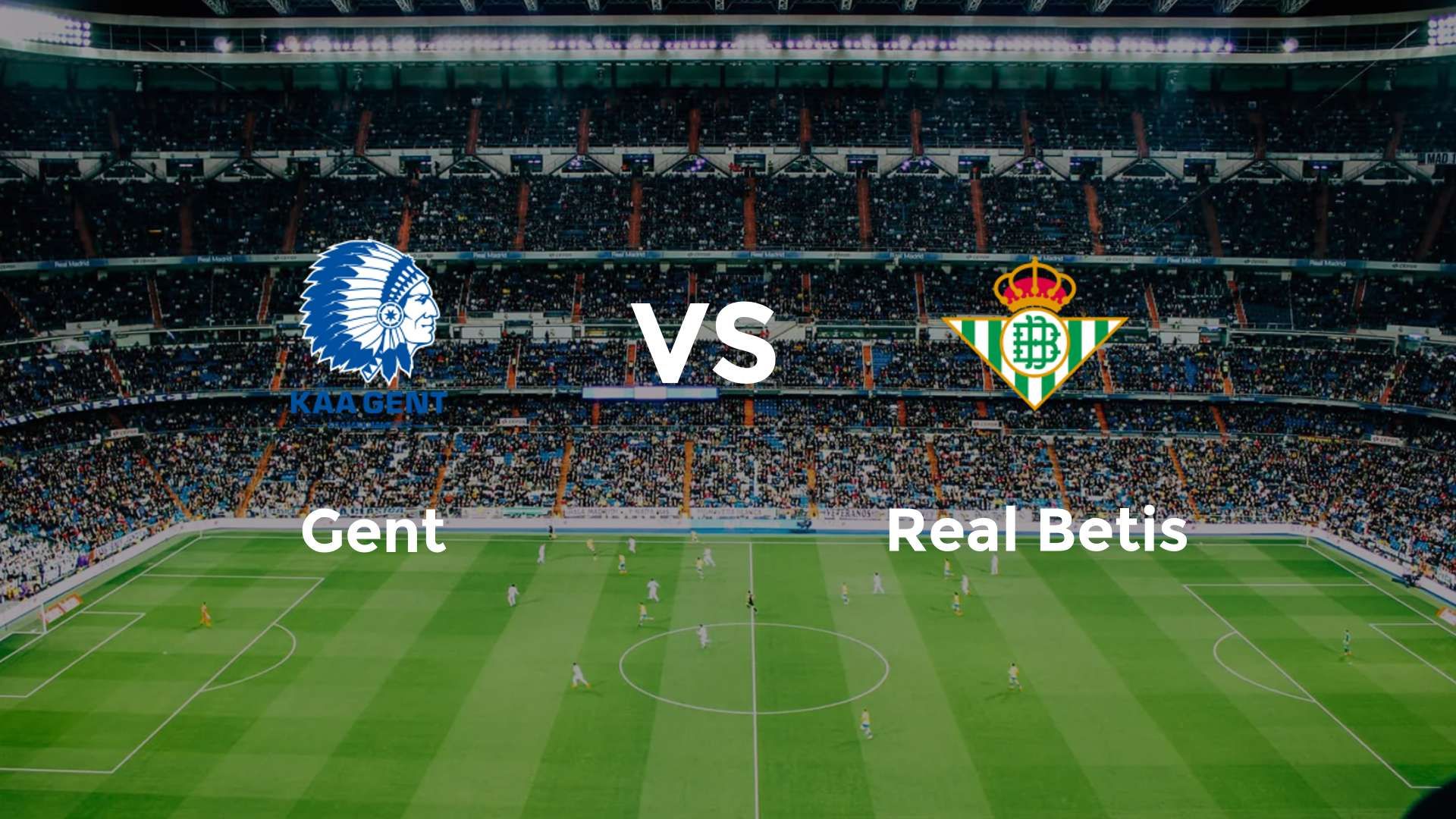 Gent vs Real Betis