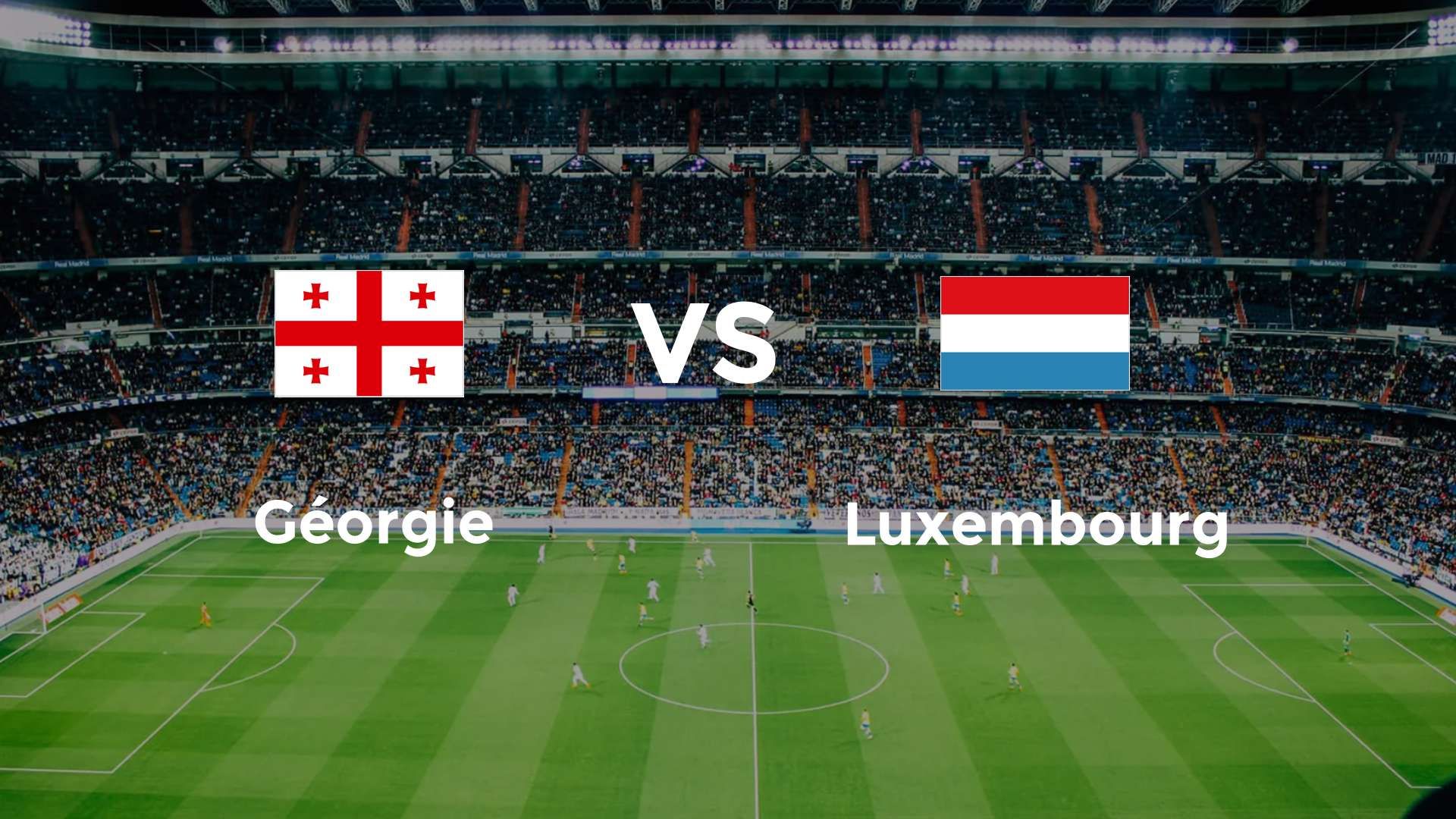 Géorgie vs Luxembourg
