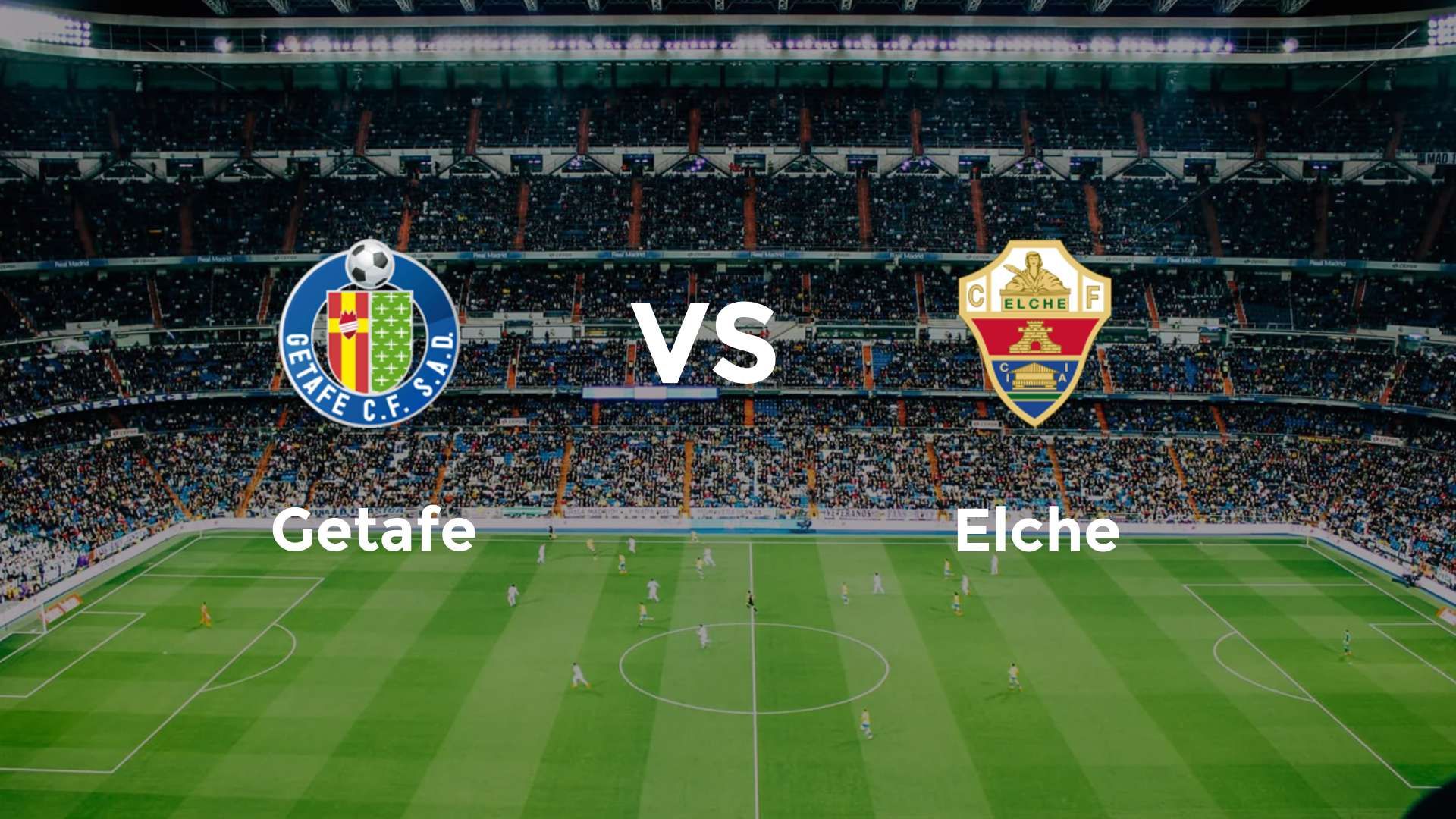 Getafe vs Elche