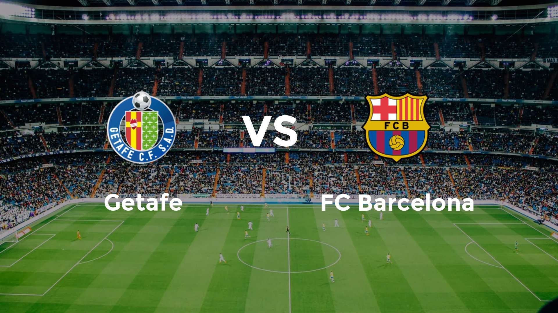 Getafe vs FC Barcelona