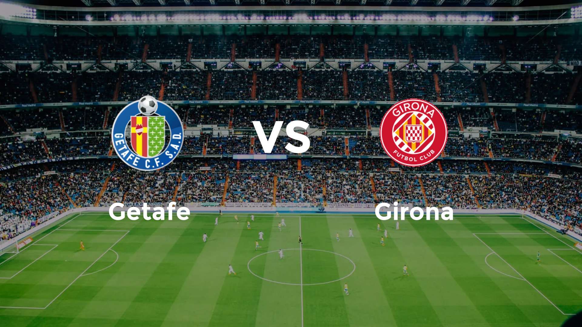 Getafe vs Girona