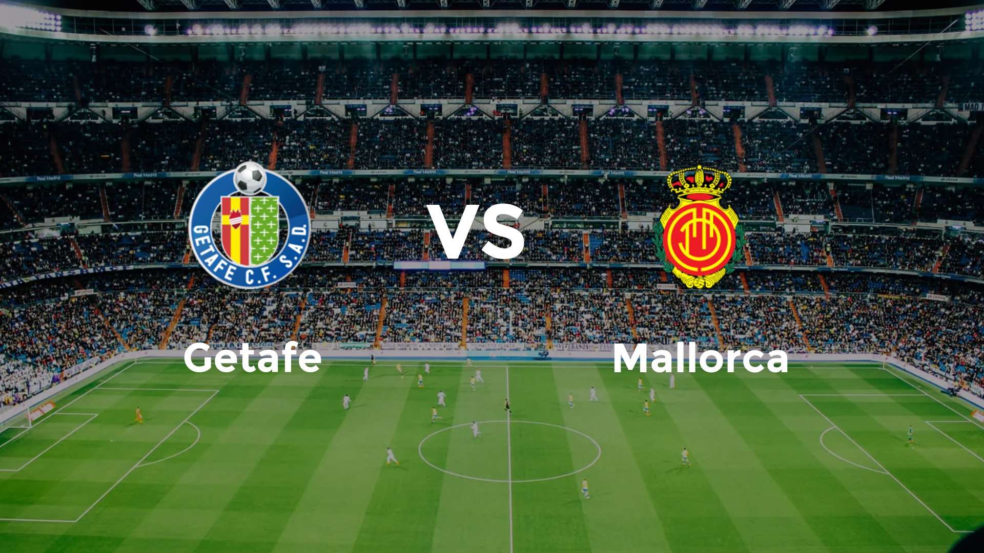 Getafe vs Mallorca