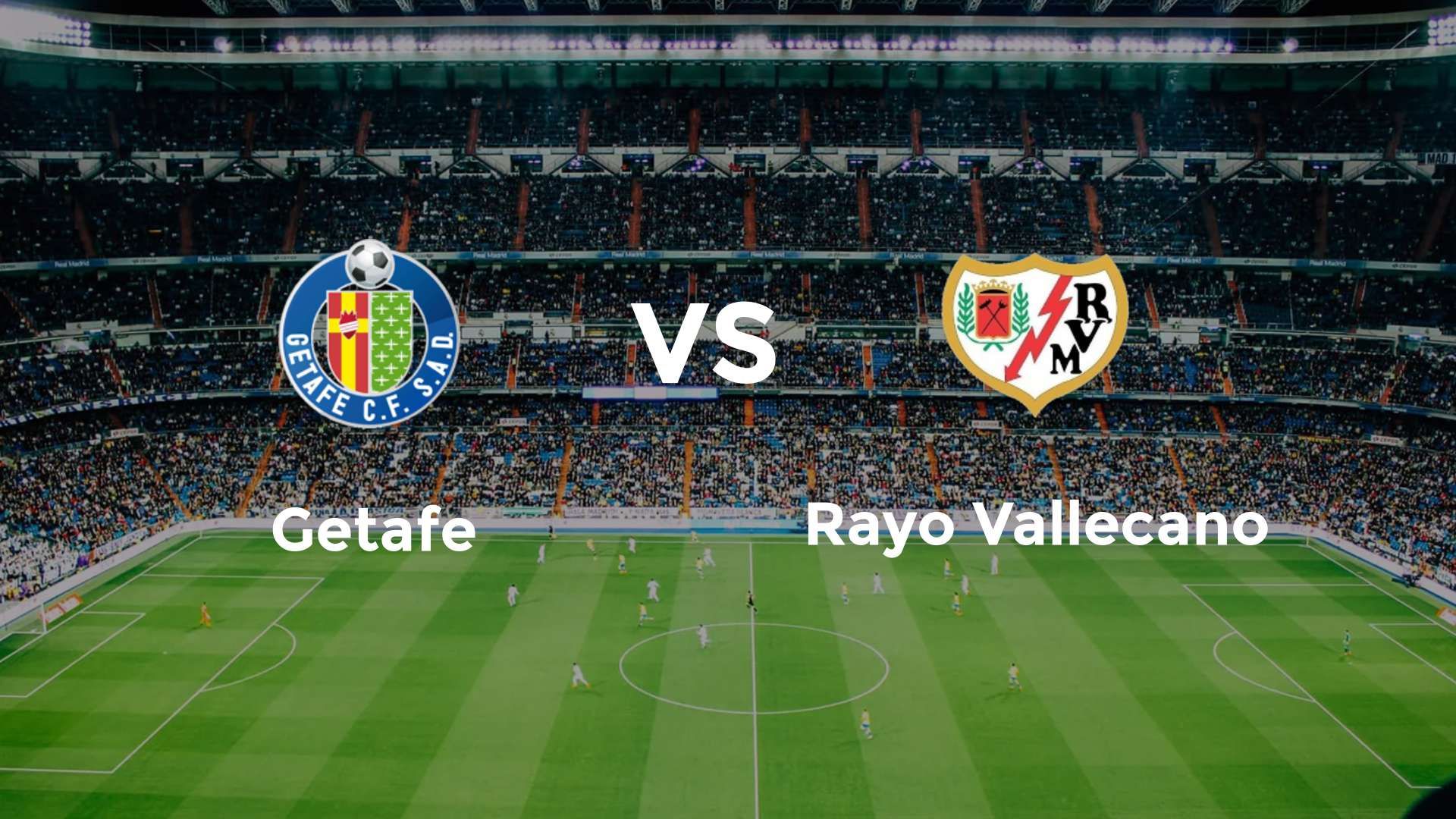 Getafe vs Rayo Vallecano