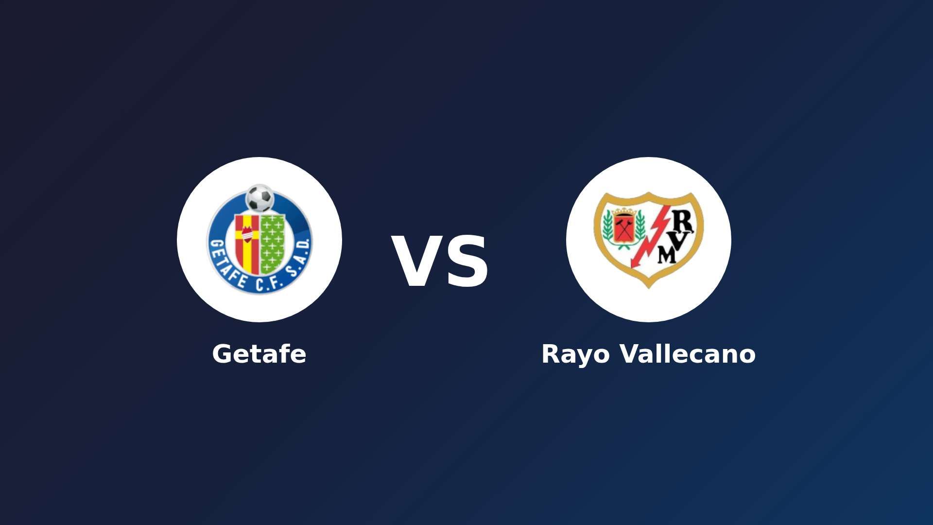 Getafe vs Rayo Vallecano