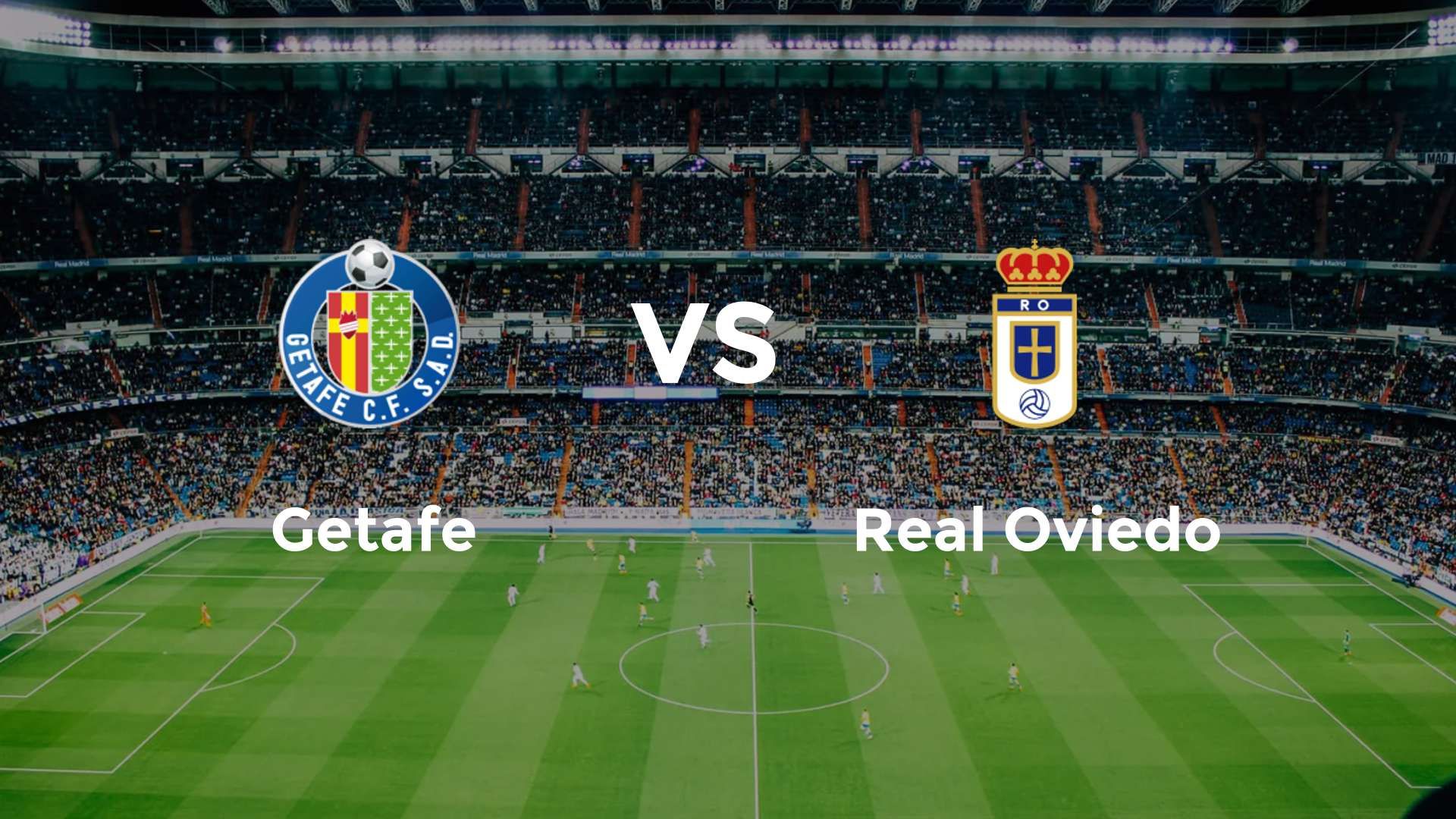 Getafe vs Real Oviedo