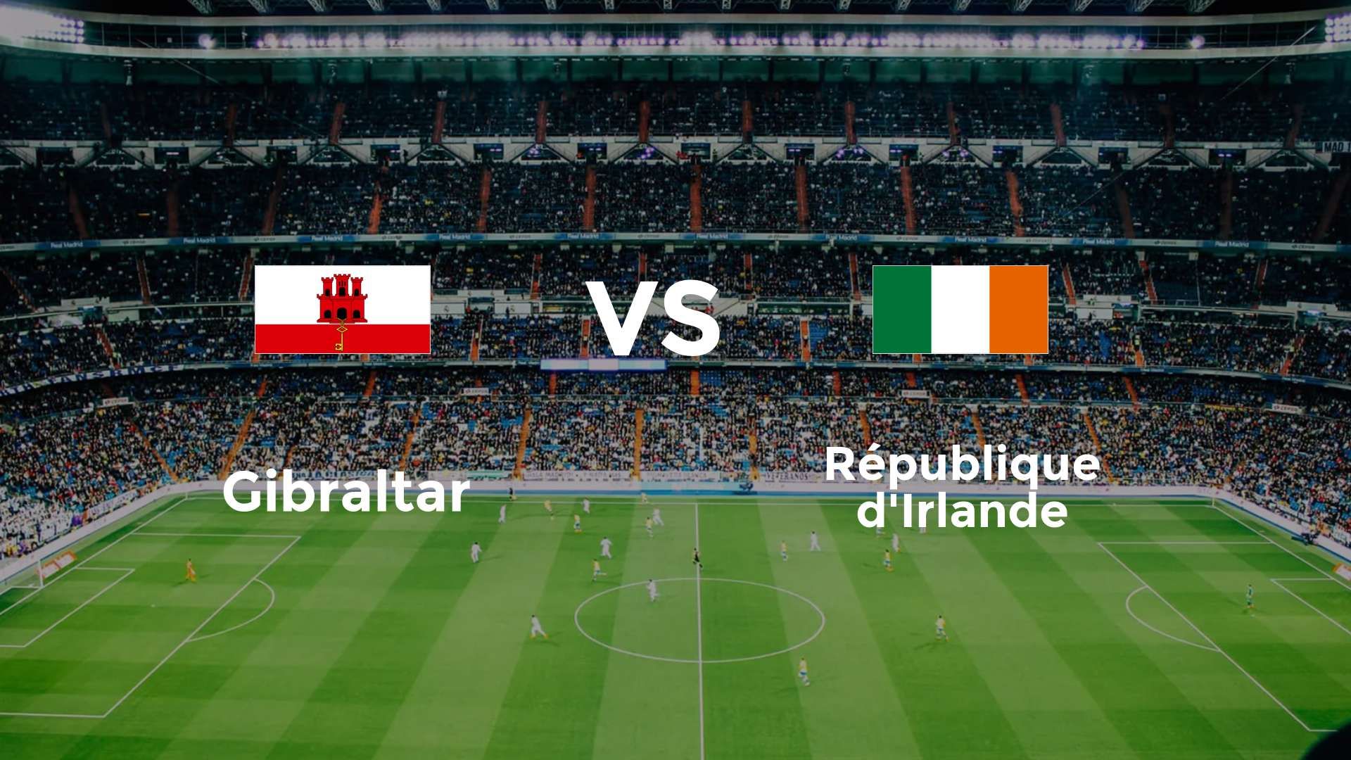 Gibraltar vs République d'Irlande
