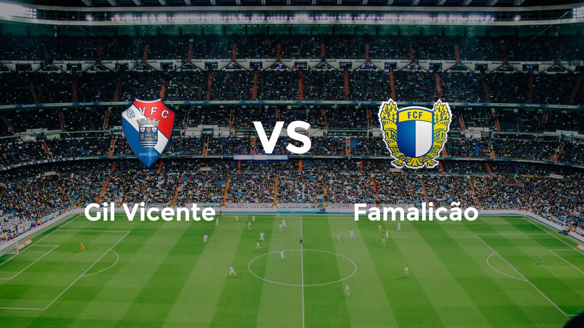 Gil Vicente vs Famalicão