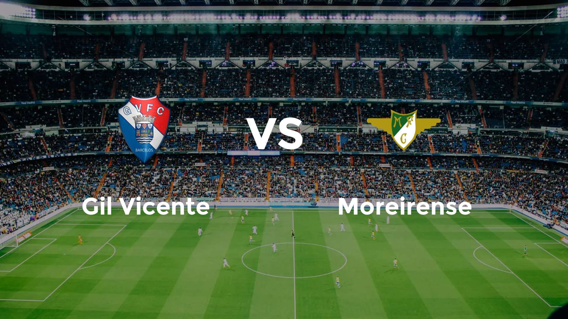 Gil Vicente vs Moreirense