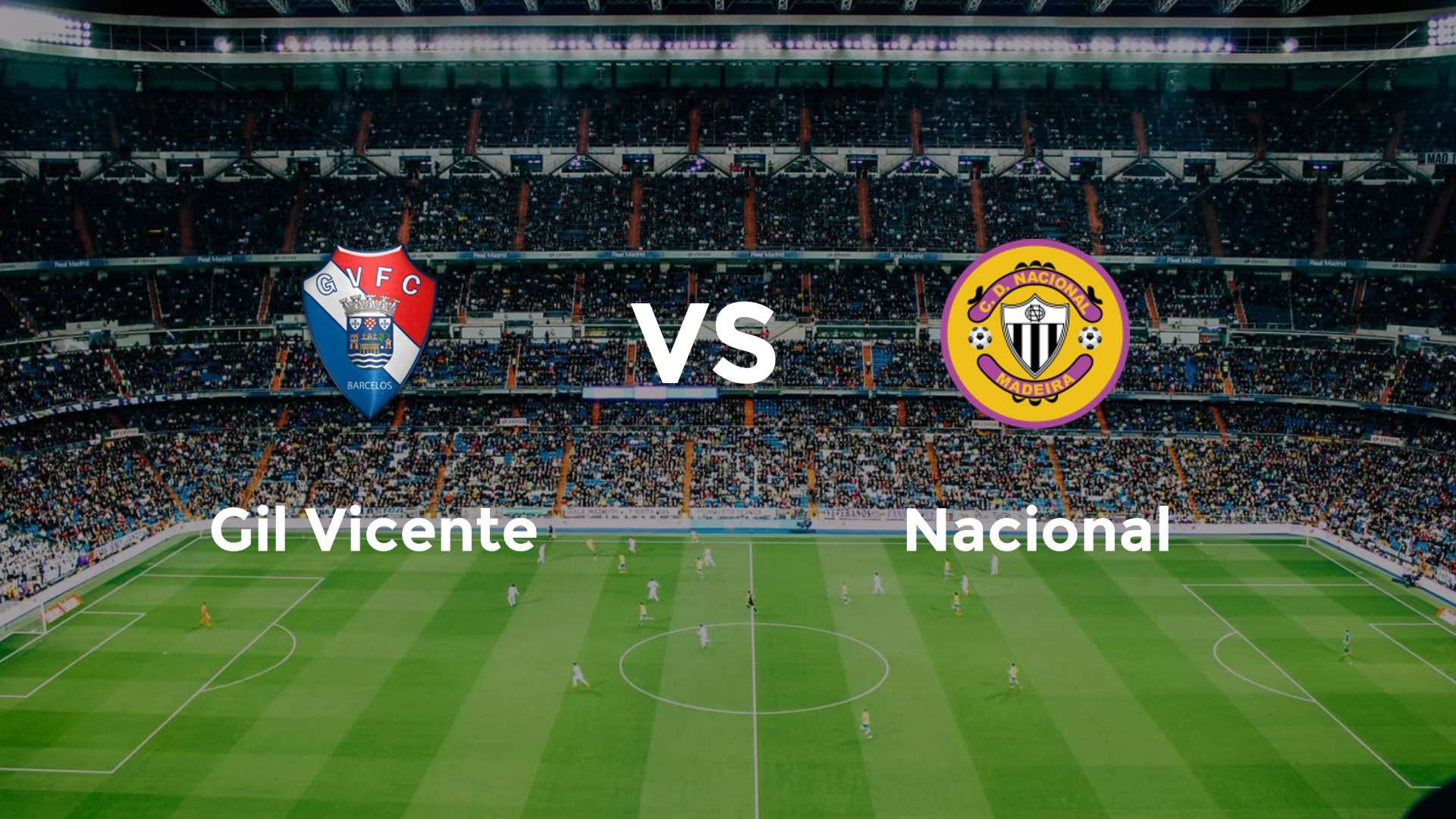Gil Vicente vs Nacional