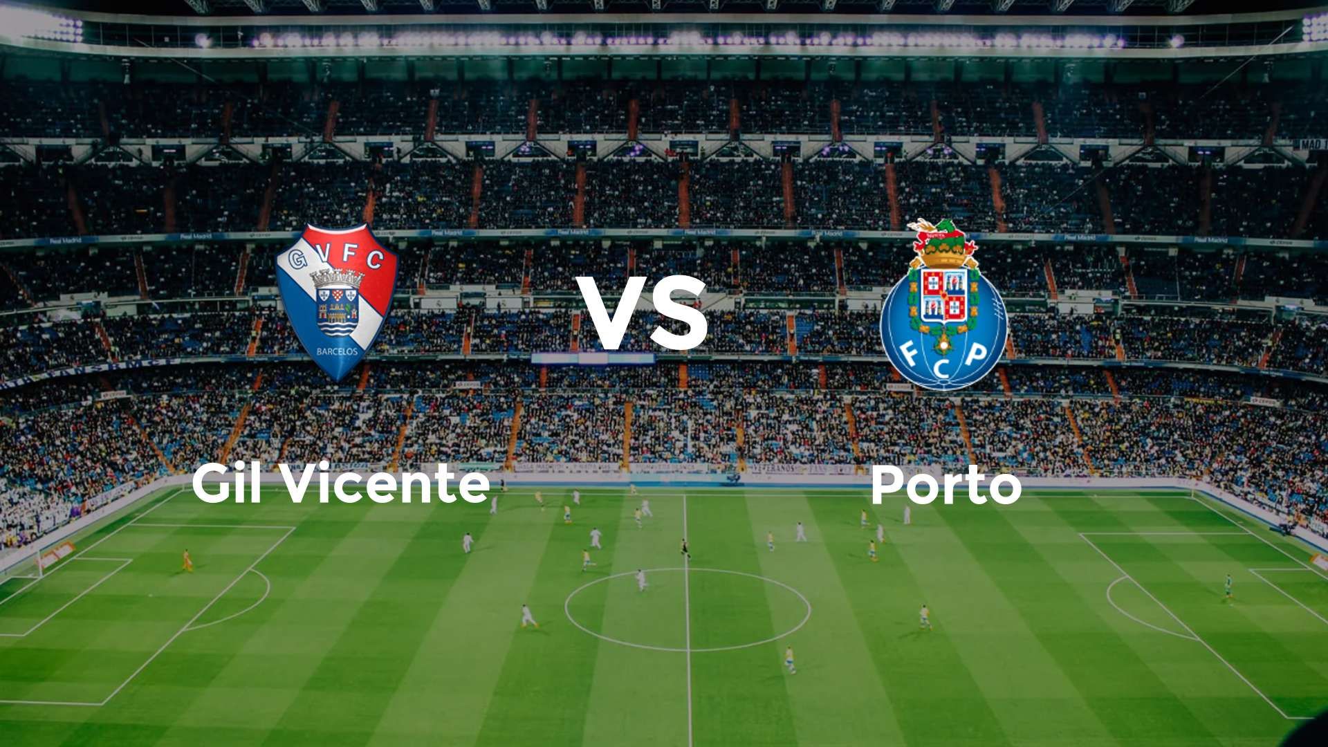 Gil Vicente vs Porto