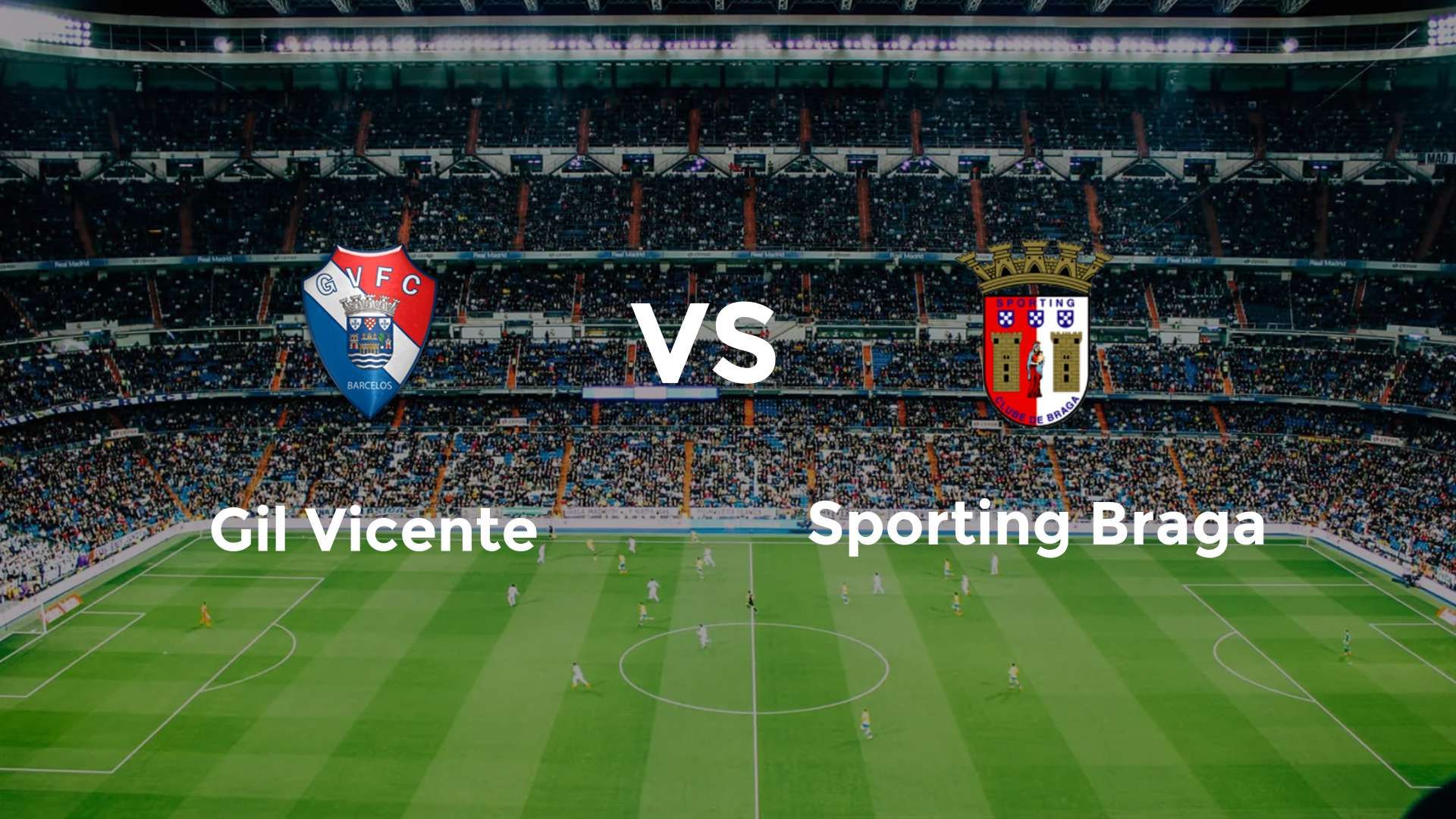 Gil Vicente vs Sporting Braga