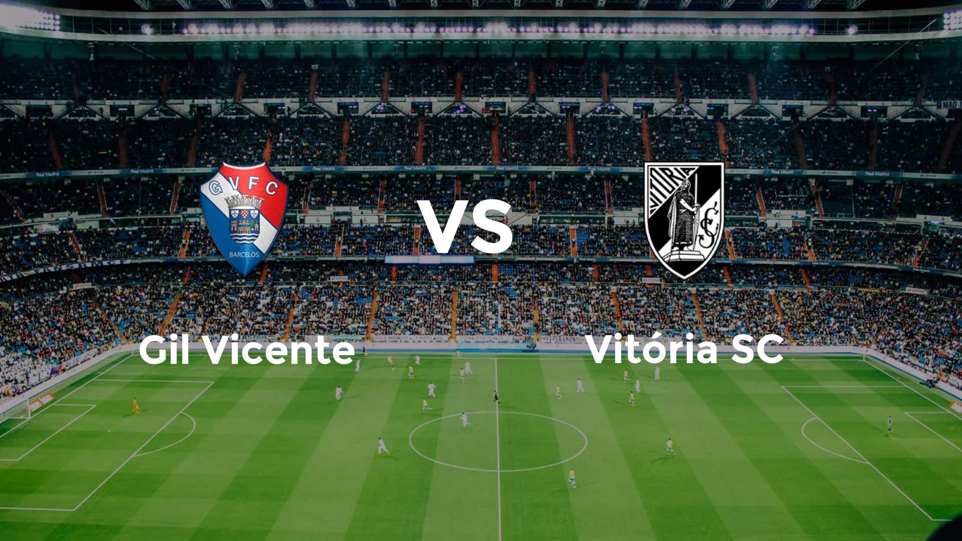 Gil Vicente vs Vitória SC