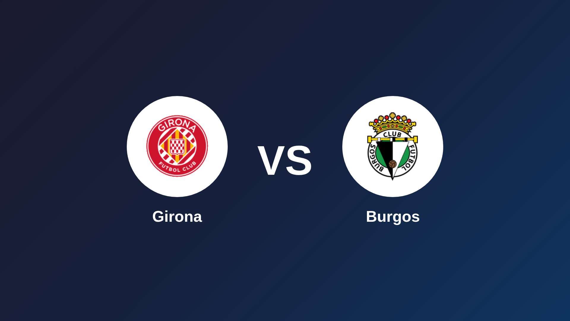 Girona vs Burgos