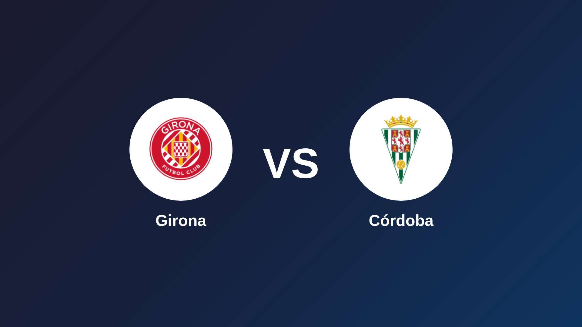 Girona vs Córdoba