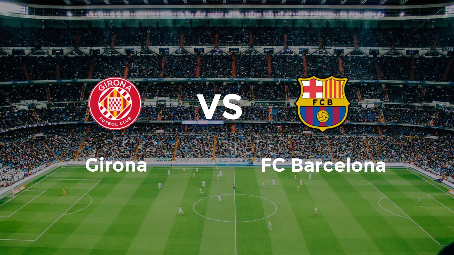 Girona vs FC Barcelona