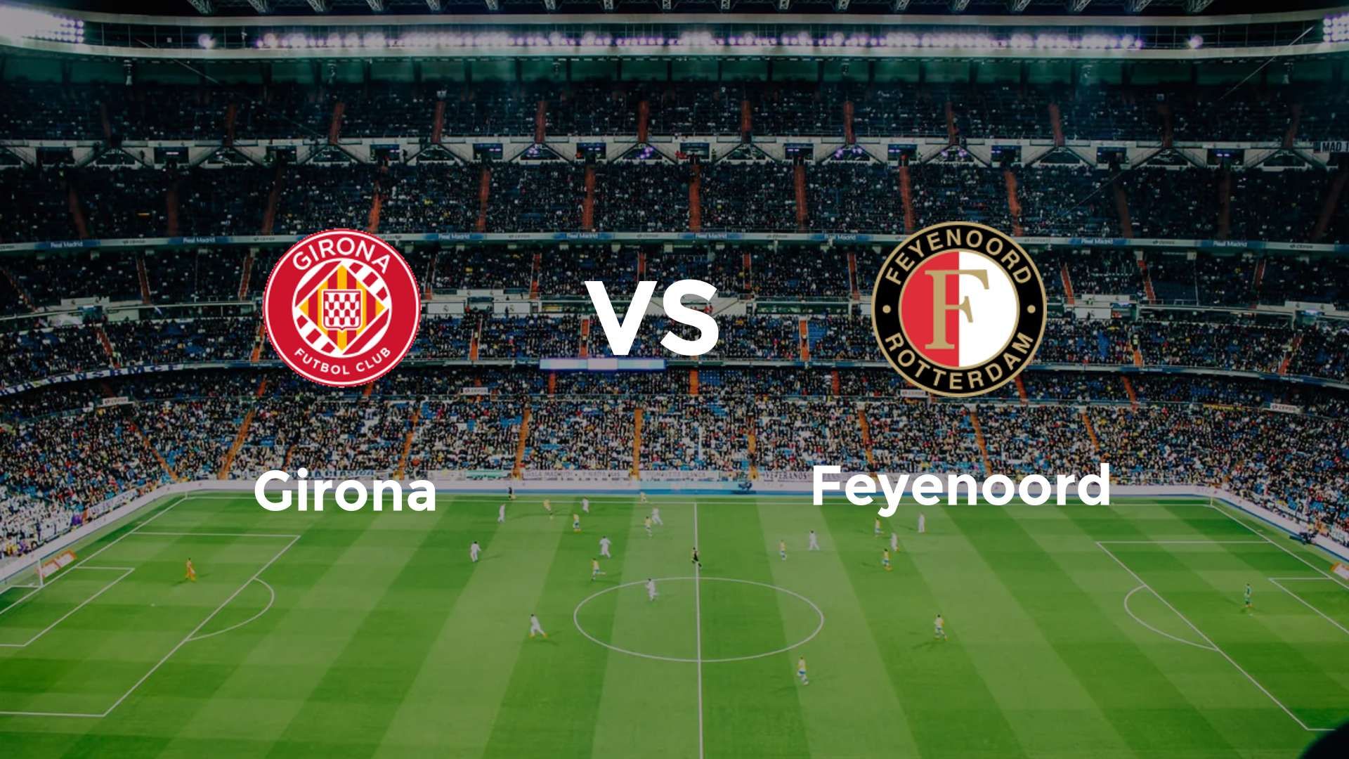 Girona vs Feyenoord