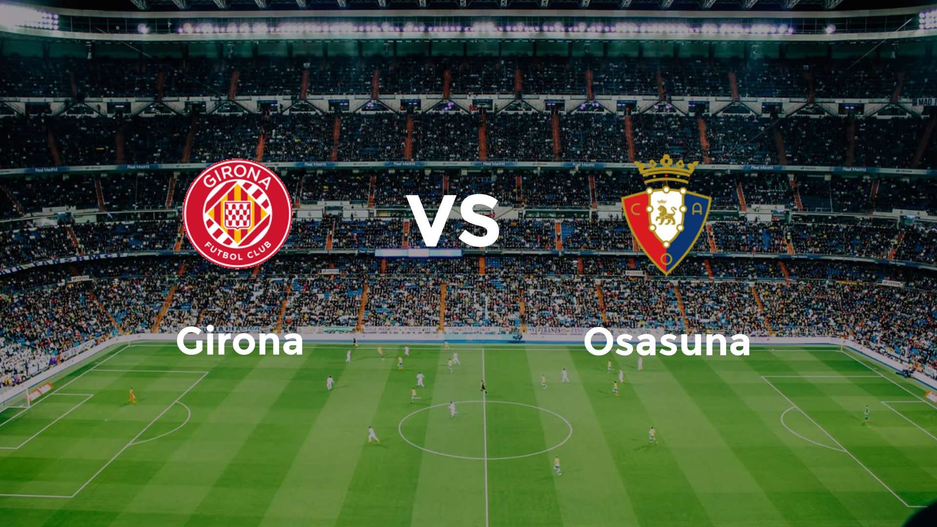 Girona vs Osasuna