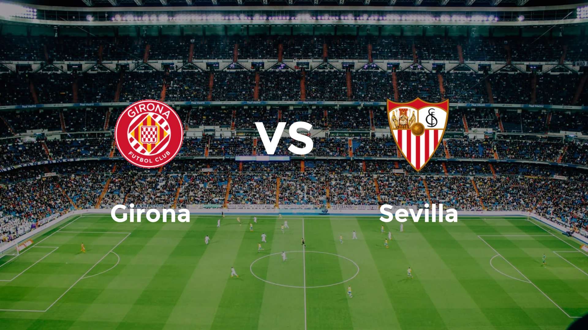 Girona vs Sevilla