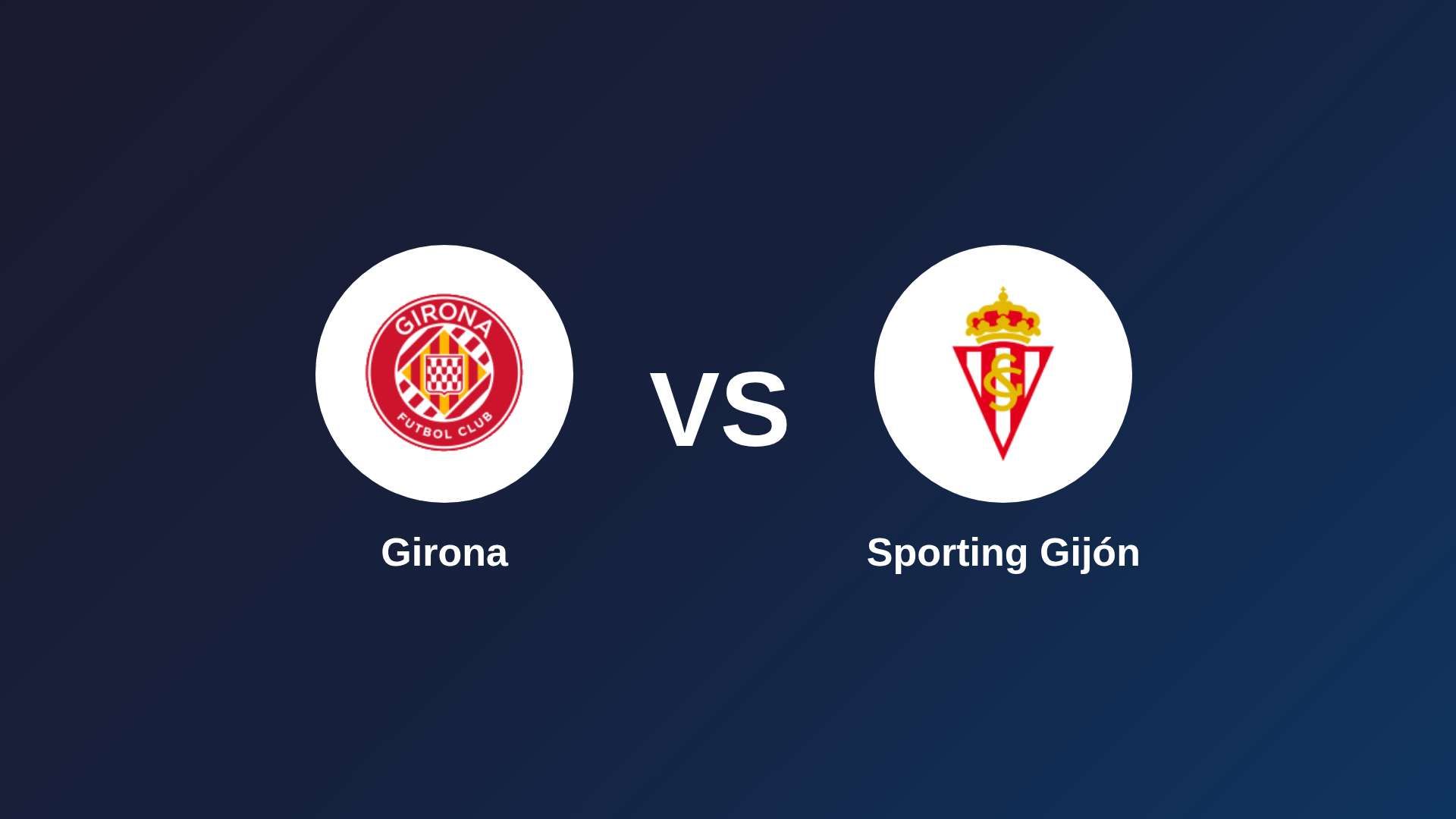 Girona vs Sporting Gijón