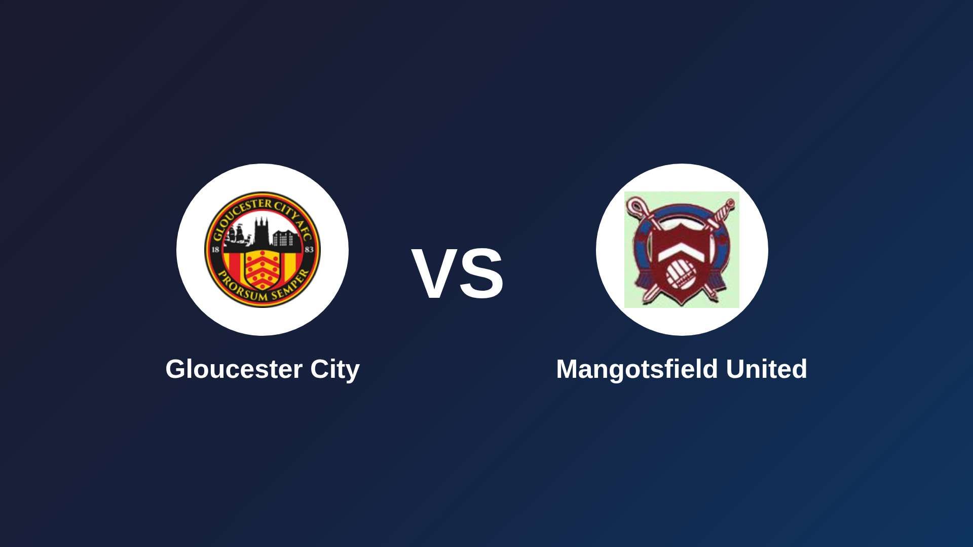 Gloucester City vs Mangotsfield United