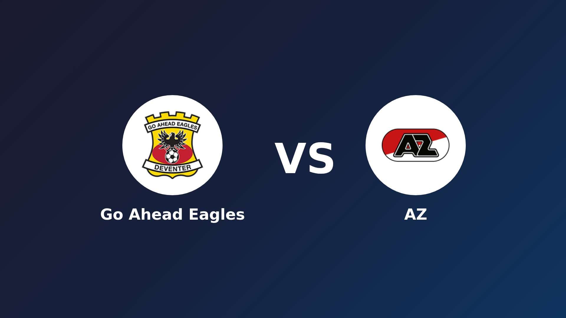 Go Ahead Eagles vs AZ