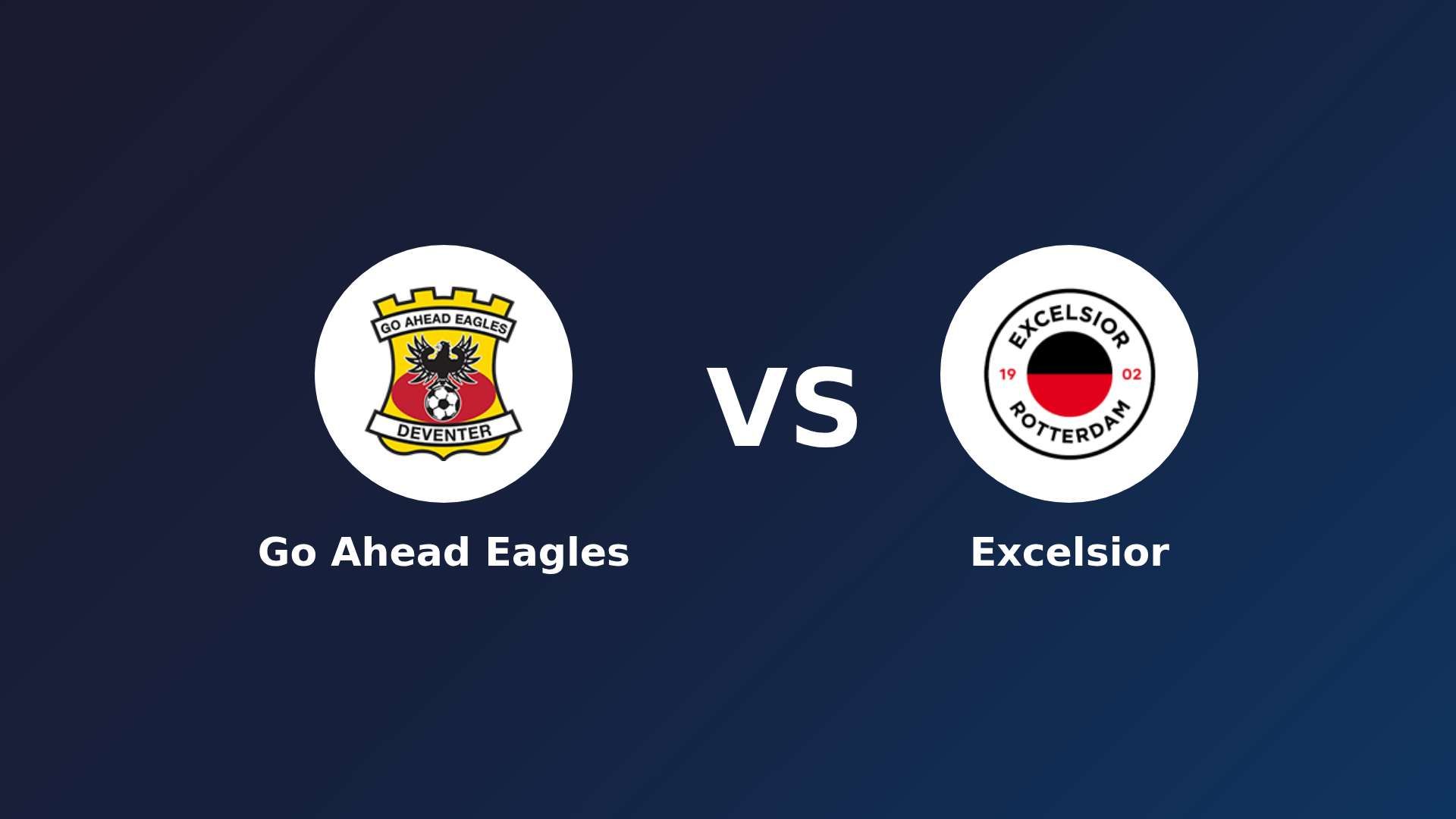 Go Ahead Eagles vs Excelsior