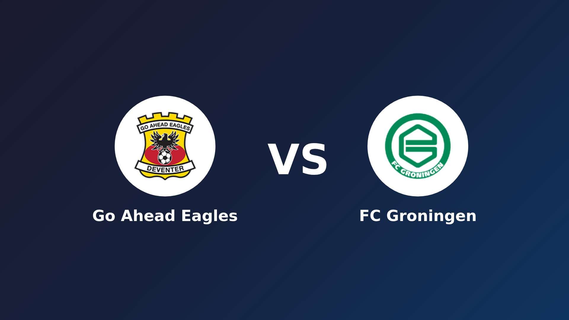 Go Ahead Eagles vs FC Groningen