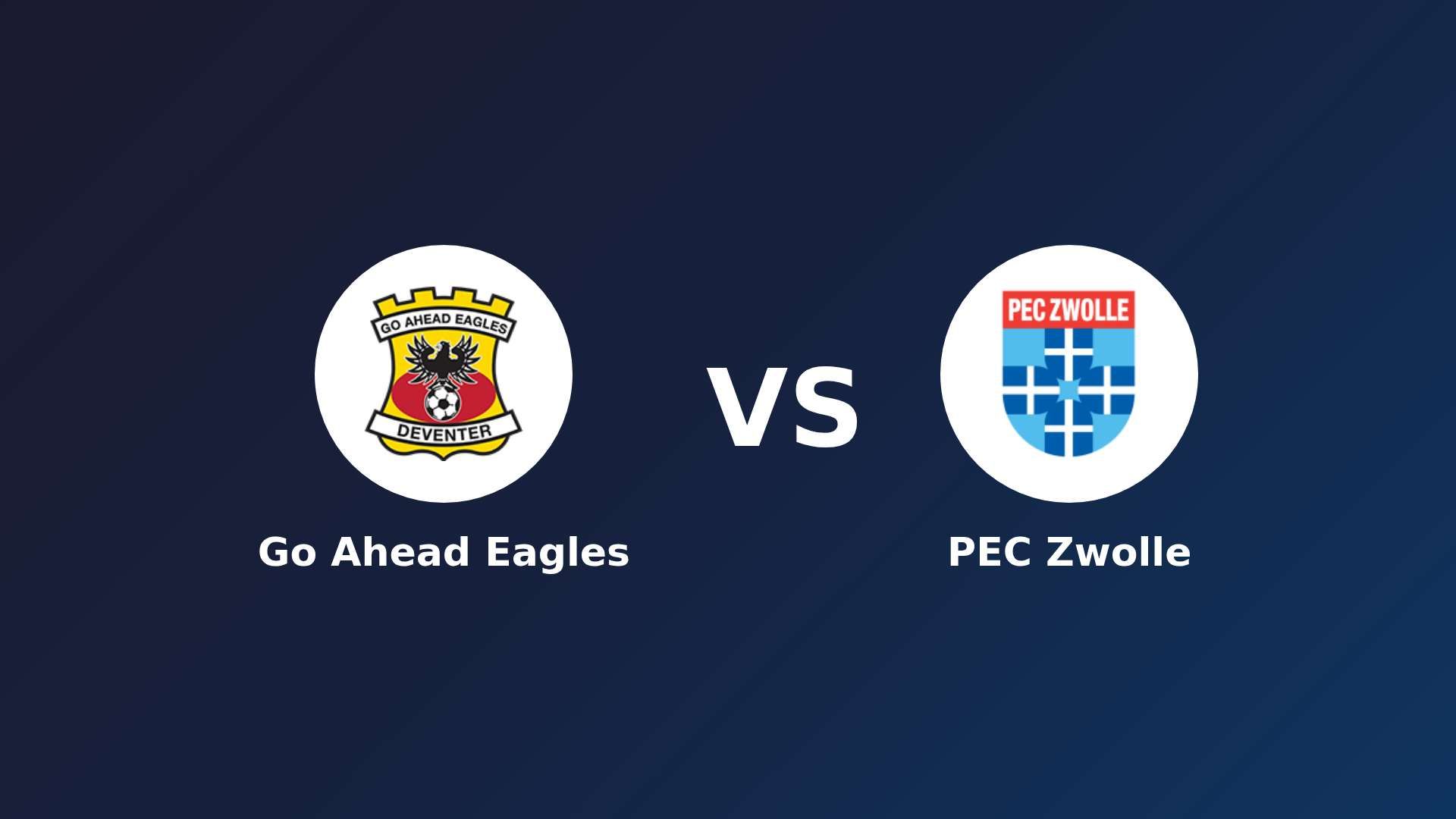 Go Ahead Eagles vs PEC Zwolle