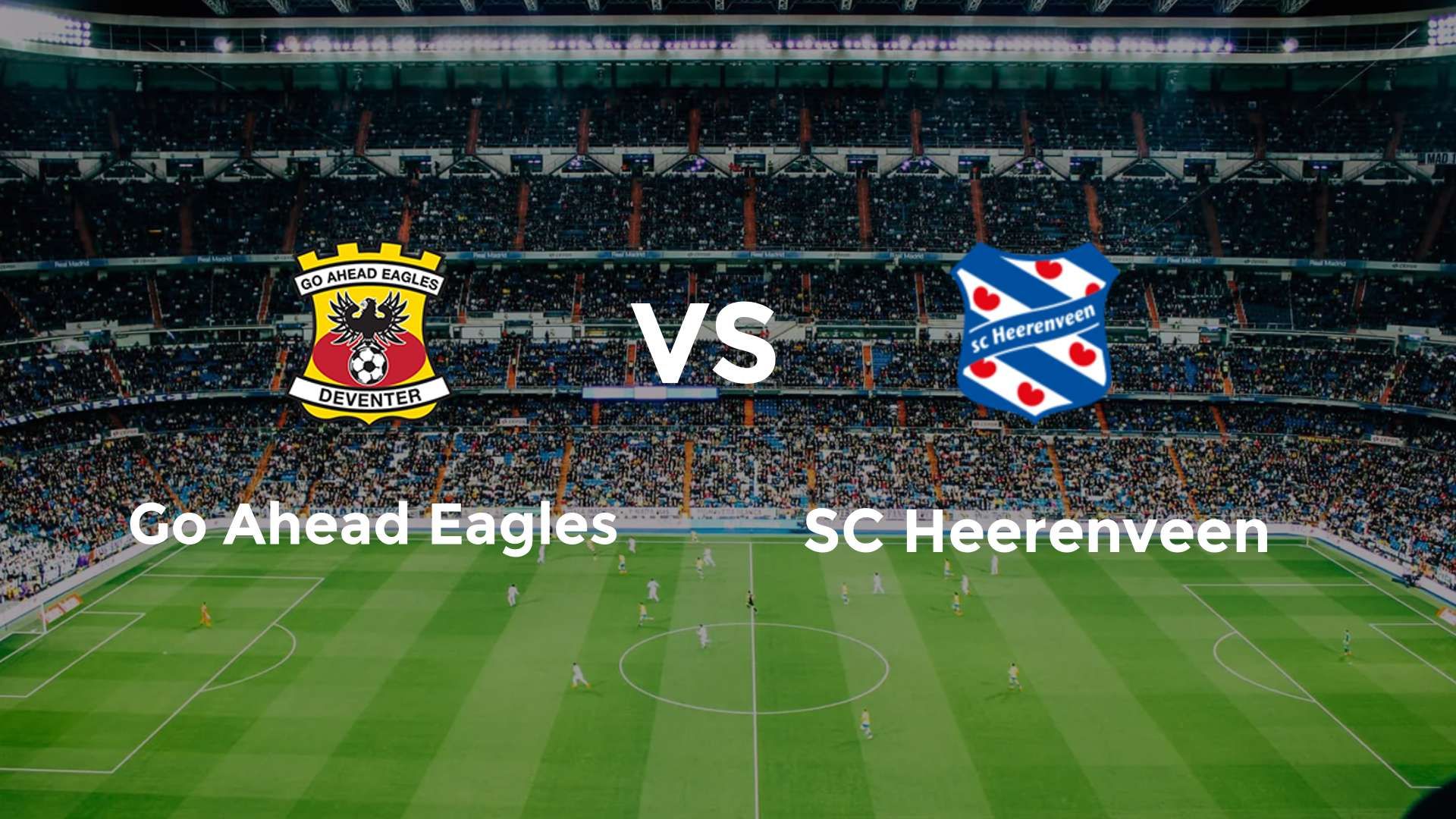 Go Ahead Eagles vs SC Heerenveen