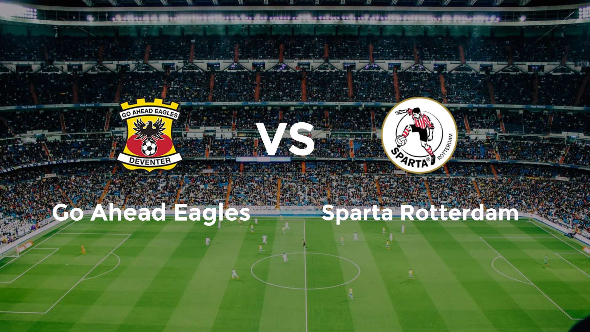 Go Ahead Eagles vs Sparta Rotterdam