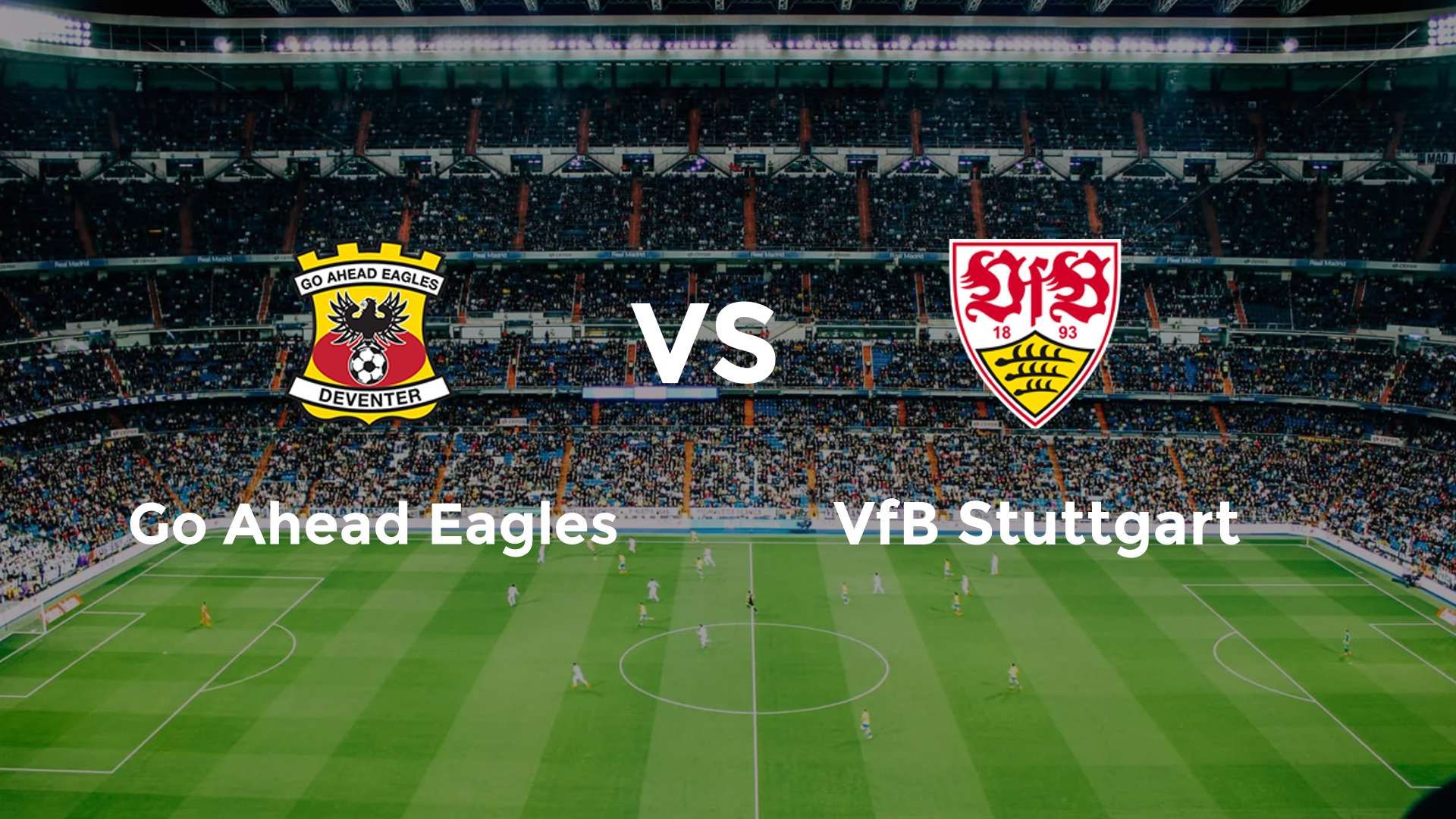 Go Ahead Eagles vs VfB Stuttgart