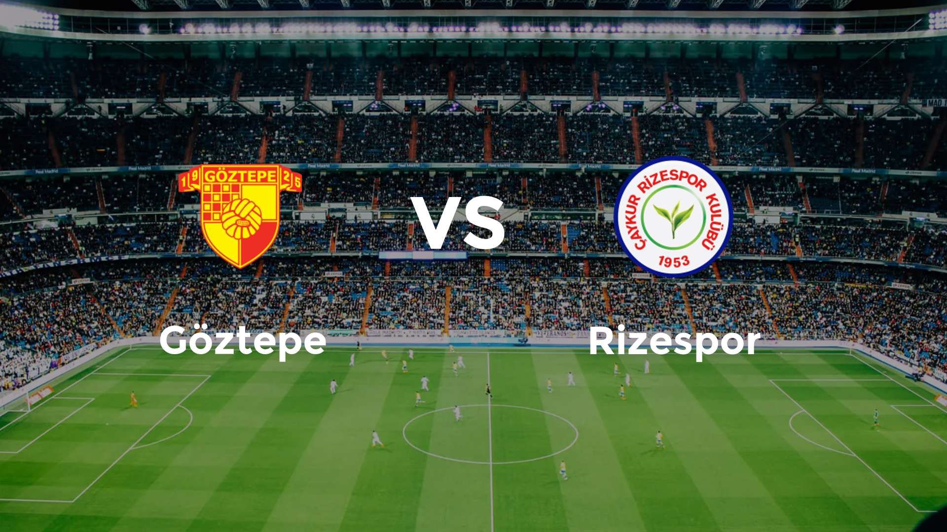 Göztepe vs Rizespor