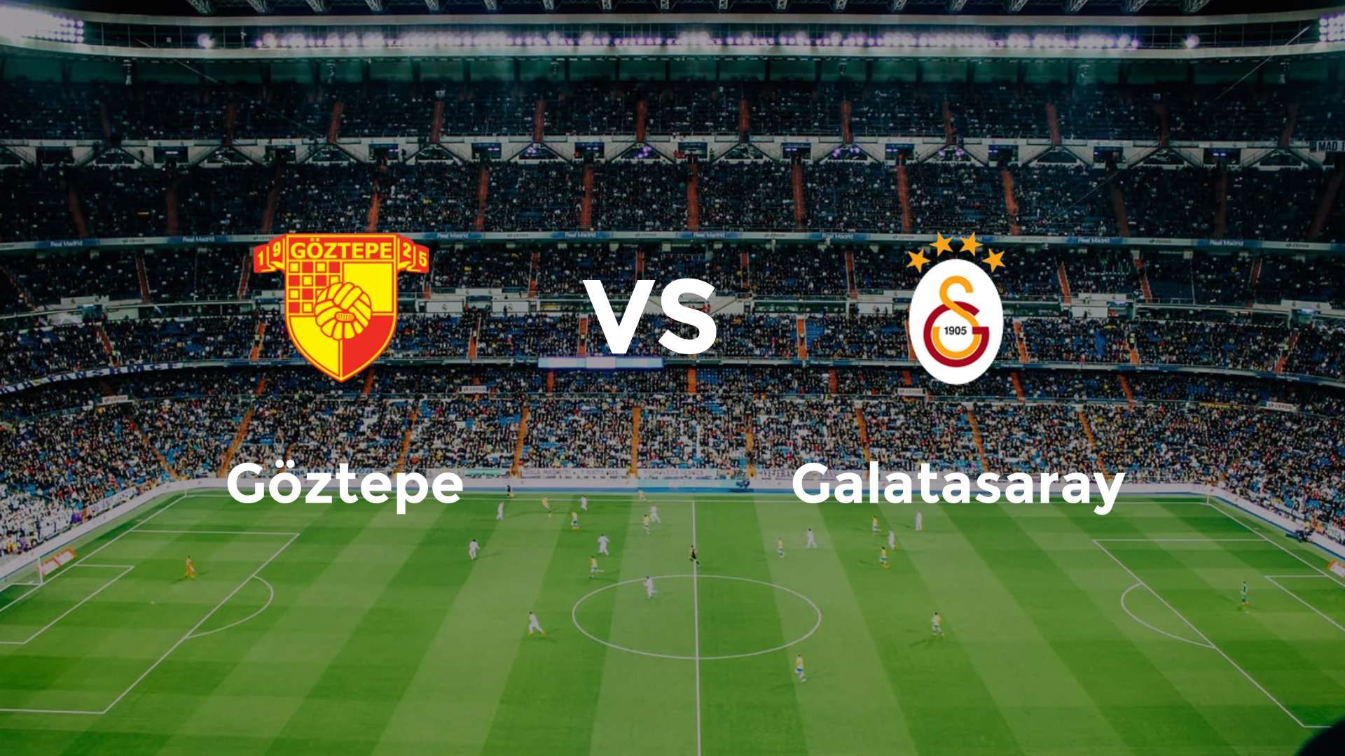Göztepe vs Galatasaray