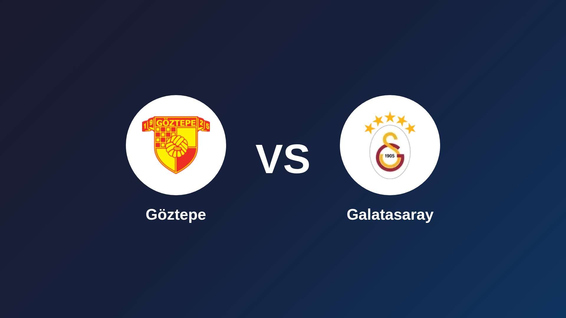 Göztepe vs Galatasaray