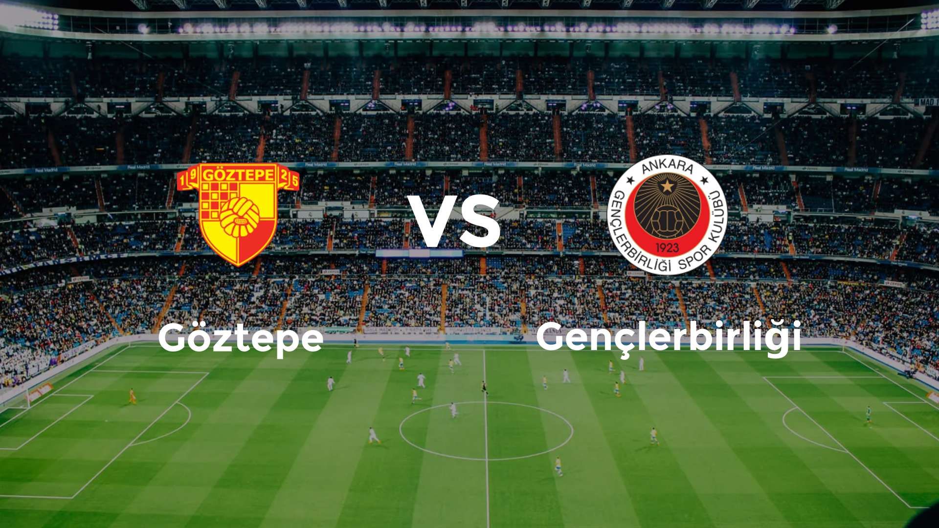 Göztepe vs Gençlerbirliği