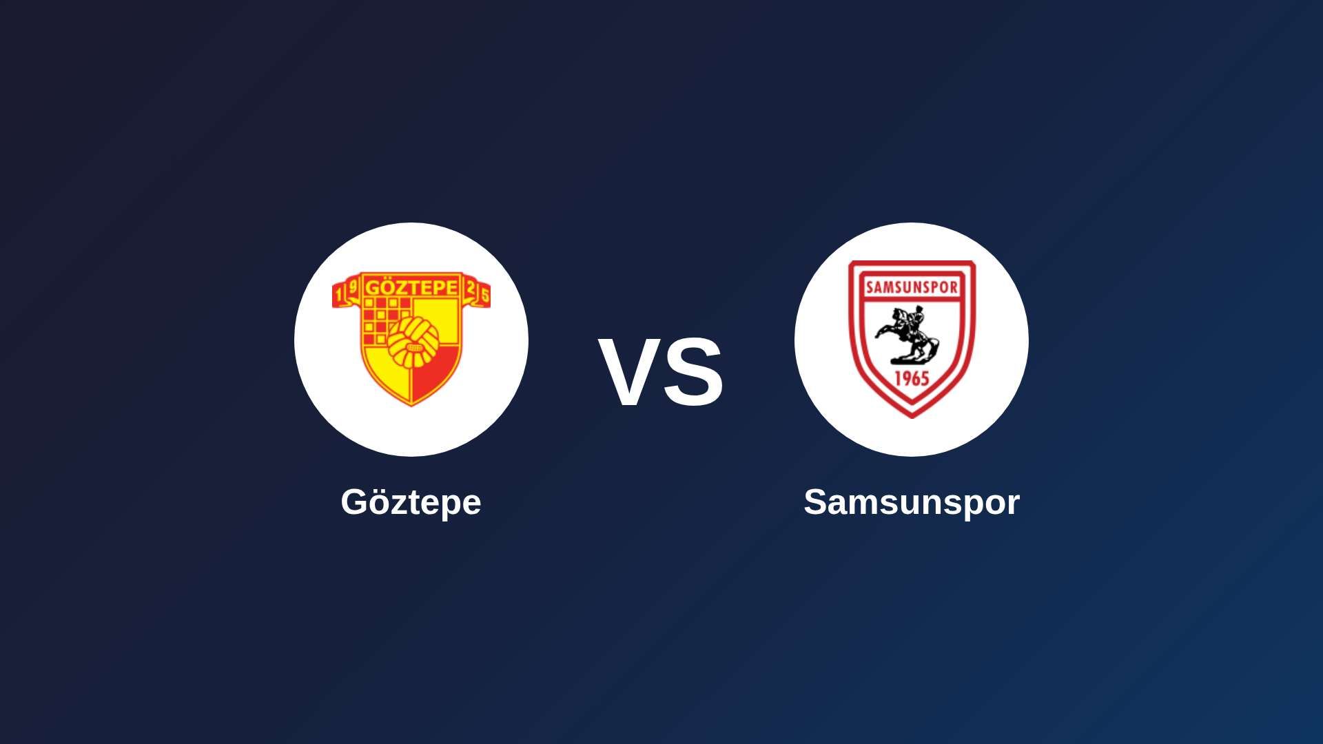 Göztepe vs Samsunspor