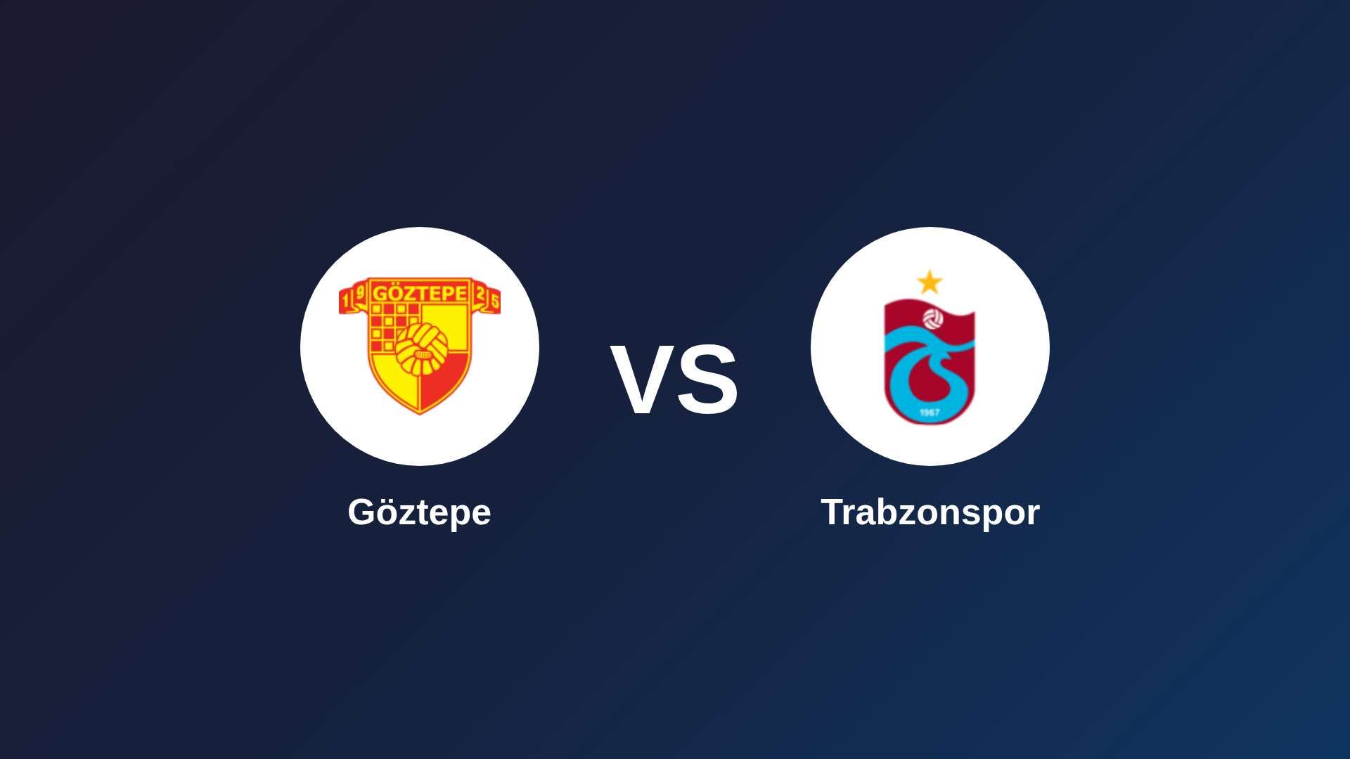 Göztepe vs Trabzonspor