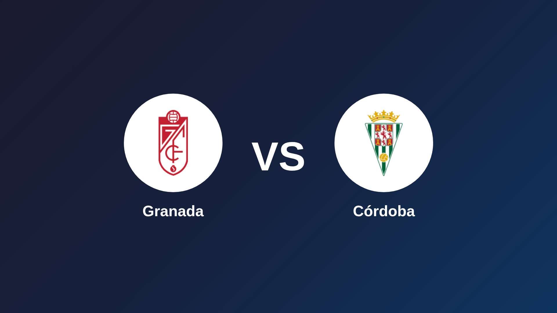 Granada vs Córdoba