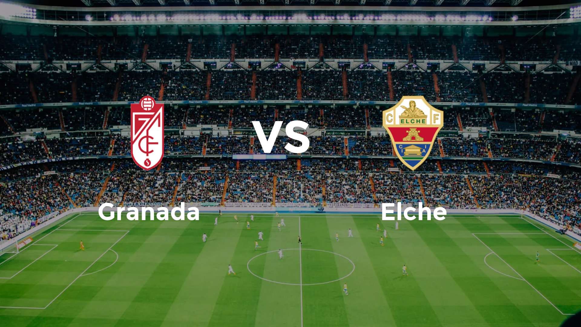 Granada vs Elche